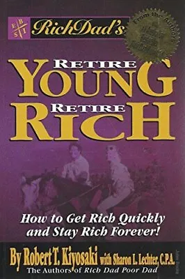 £6.02 • Buy Rich Dads Retire Young Retire Rich
