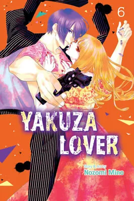 NEW Yakuza Lover: Volume 6 By Nozomi Mino Paperback Free Shipping • $19.95