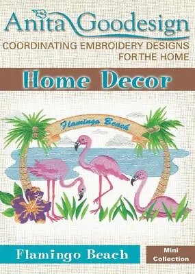 Flamingo Beach Anita Goodesign Embroidery Designs CD • $13.99