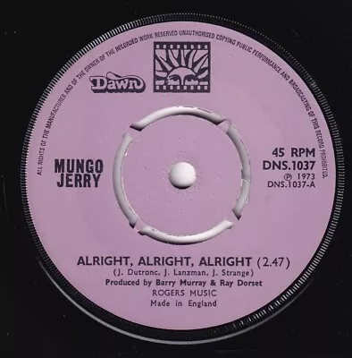 MUNGO JERRY: Alright Alright Alright - 7  VINYL: GOOD • £1