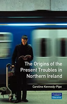 £3.36 • Buy The Origins Of The Present Troubles In Northern Ireland (Origins