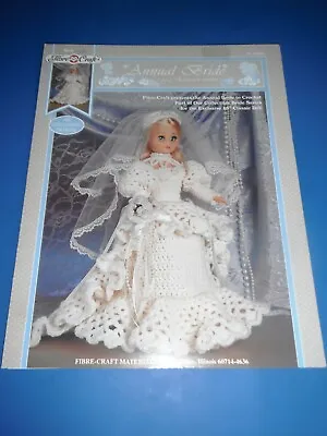 £9 • Buy 1995 Fibre Craft Annual Bride Doll Wedding Dress Crochet Pattern Book 410