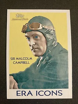2009 Topps National Chicle Era Icons SIR MALCOLM CAMPBELL Insert • $2
