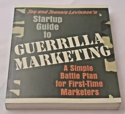 Guerrilla Marketing A Simple Plan For First-Time Marketers Startup Guide PB Book • $11.51