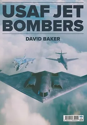 USAF Jet Bombers By David Baker (2021) B-45 B-47 B-52 B-1 B-2 B-21 FB-111 • $24