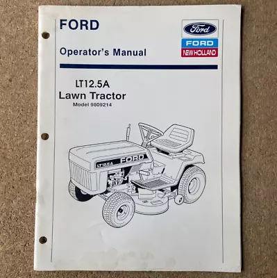Original Ford LT12.5A Lawn Tractor Model 9809214 Operators Manual 12/90 42640012 • $15.95