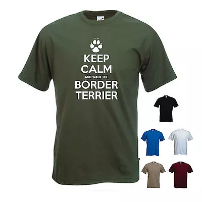 'Keep Calm And Walk The Border Terrier'. Mens Funny Pet Dog / Gift T-shirt.  • £11.69