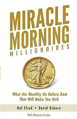 Miracle Morning Millionaires: What ... Corder Honoree • £5.60
