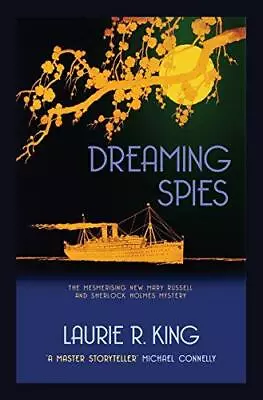 Dreaming Spies (Mary Russell & Sherlock Holmes) • £3.23