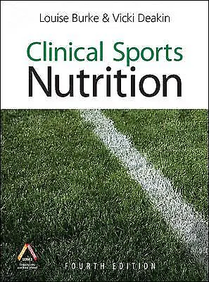 £4.48 • Buy Clinical Sports Nutrition, 4th Edition Paperback Louise, Deakin,