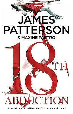 Patterson James : 18th Abduction: Two Mind-twisting Cases Fast And FREE P & P • £2.82