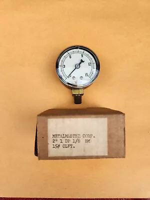 Metal Maser Gauge 0-15 PSI. 2  1/8  NPT Male Pipe. Marsh Instrument Co. USA • $15