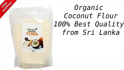 Organic Coconut Flour 100% Natural Premium Raw Coconut Powder From Sri Lanka • £8.16