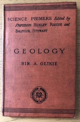 £4 • Buy Geology, Science Primer, Sir A Geikie, 1902