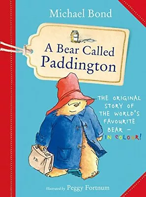 A Bear Called PaddingtonMichael Bond Peggy Fortnum- 9780008192242 • £2.98