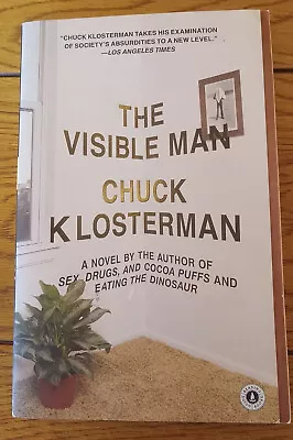 THE VISIBLE MAN ~ CHUCK KLOSTERMAN ~ SOFT COVER ~ Like New • $9.99