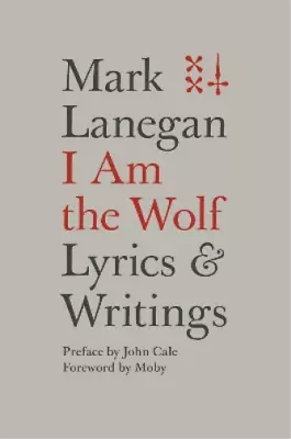 Mark Lanegan I Am The Wolf (Hardback) • $40.25