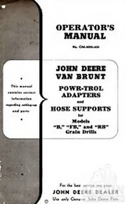 Deere Van Brunt Powr-Trol Grain Drill Operators Manual • $8.94
