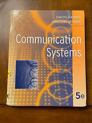 Communication Systems By Michael Moher And Simon Haykin (2009 Hardcover) • $70