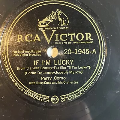 10  78 RPM-Perry Como-If I'm Lucky/One More Vote/RCA Victor 20-1945 • $10