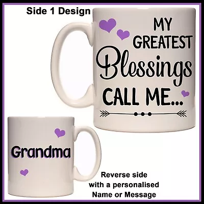 Personalised My Greatest Blessings Call Me Grandma Mug - Birthday - Gift - Nanny • $20
