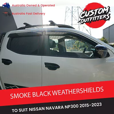 Nissan Navara NP300 PRO4X 2021+ Smoke Black Weathershields Window Visors Weather • $94.99