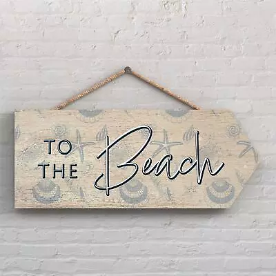 £11.99 • Buy To The Beach Coastal Blue Nautical Sign Wooden Hanging Plaque Arrow Sea Shells