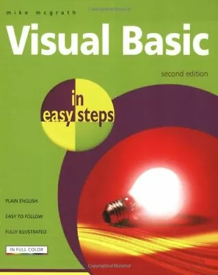 Visual Basic In Easy Steps By McGrath Mike Paperback Book The Fast Free • $6.90