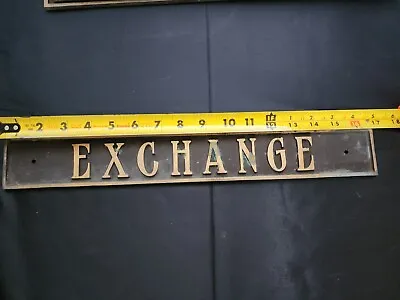 Vintage Solid Cast Brass Bank Sign EXCHANGE 16 7/8 X 2 1/4 • $62.99