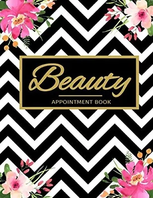 £7.23 • Buy Beauty Appointment Book: Daily Undated 52 Weeks Monday To Sunday 8AM To 6PM & In