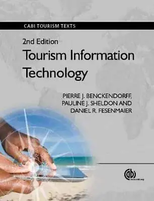 Tourism Information Technology By Pierre Benckendorff: Used • $7.47