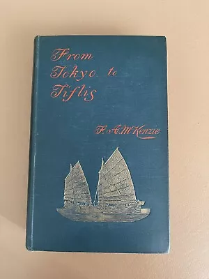 1905 From Tokyo To Tiflis Uncensored Letters McKenzie Uncommon 1st Ed • $199