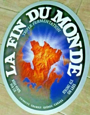 La Fin Du Monde Strong Ale On Leesunibroue Chambly Quebec Ca. 2 Sid Beer Sign • $54