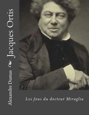 Jacques Ortis: Les Fous Du Docteur Miraglia • $14.77