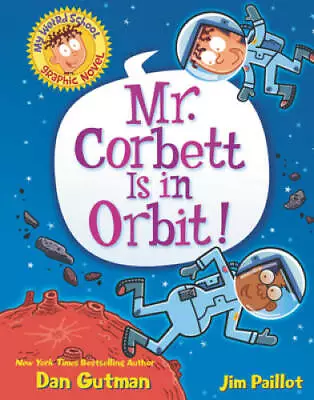 My Weird School Graphic Novel: Mr Corbett Is In Orbit (My Weird School  - GOOD • $4.98