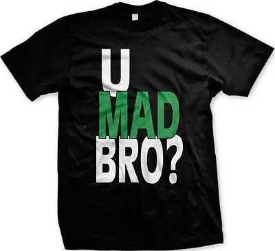 You U Mad Bro Sayings Humor Funny Joke Troll Meme Mens T-shirt • $11.87