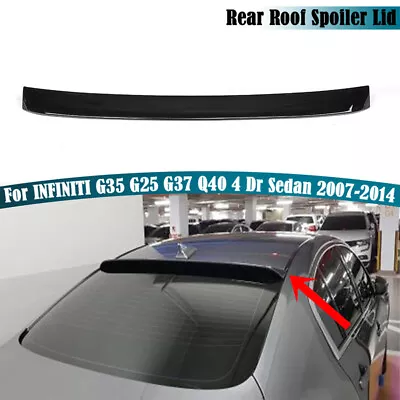 Rear Window Roof Spoiler Visor For 2007-14 INFINITI G35 G25 G37 Q40 4 Door Sedan • $59.99