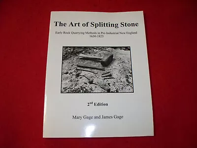 The Art Of Spllitting Stone In Early New England1630-1825 • $11.99