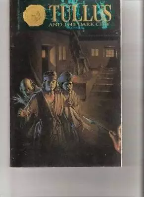 Tullus And The Dark City - Paperback - GOOD • $7.45