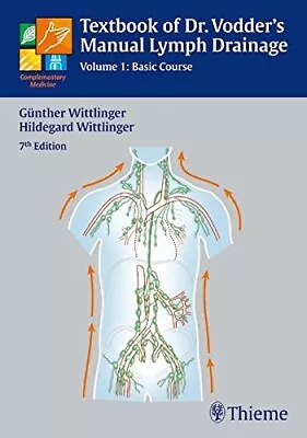 Textbook Of Dr. Vodder's Manual Lymph Drainag... By Guenther Wittlinger Hardback • $138.12