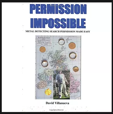 Permission Impossible Metal Detecting Search Permission Made Easy • £7.79