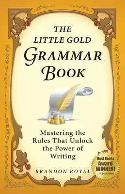 The Little Gold Grammar Book: 40 Powerful Rules For Clear And Correct  - GOOD • $11.94