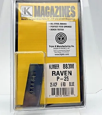 Raven P-25 M25 Magazine 25 ACP 6 Round Steel Blued Triple K 883M P25 M-25 • $25.49