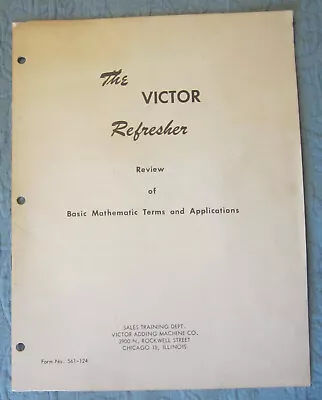 The Victor Adding Machine Co Training Refresher Manual #561-124 1950's? • $19.95