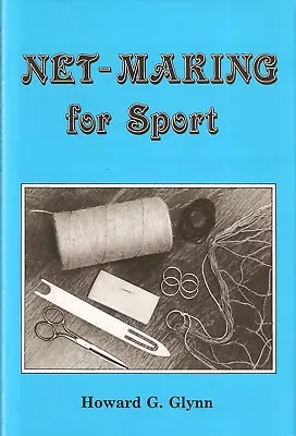 GLYNN HOWARD WORKING TERRIERS BOOK NET MAKING FOR SPORT Hardback NEW • £13.45