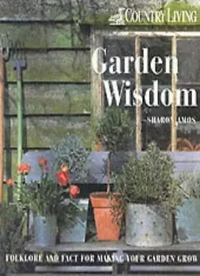  Country Living : Garden Wisdom By Sharon Amos  • £2.93