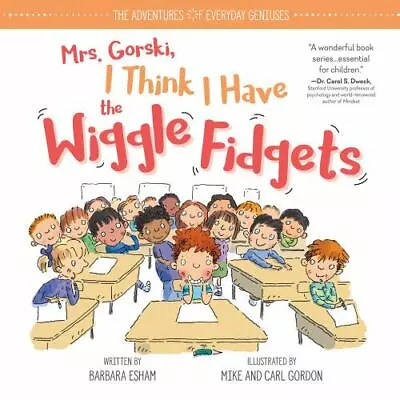 Mrs. Gorski I Think I Have The Wiggle Fidgets: An ADHD And ADD Book For Kids Wit • $5.45