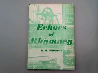 £11.52 • Buy Echoes Of Rhymney. - Edwards. E.E. 1974-01-01  The Starling Press - Good