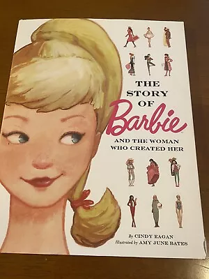 The Story Of Barbie And The Woman Who Created Her Hardcover Book By Cindy Eagan • $15