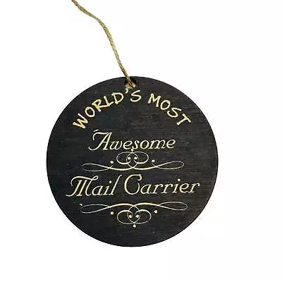 Ornament - Worlds Most Awesome Mail Carrier  - BLACK Ornament • $12.99